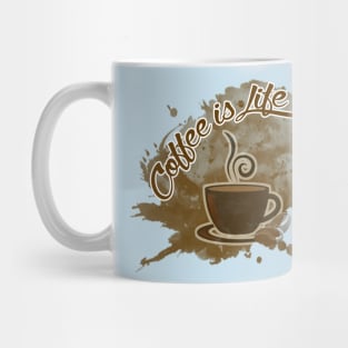 Coffee is Life Mug